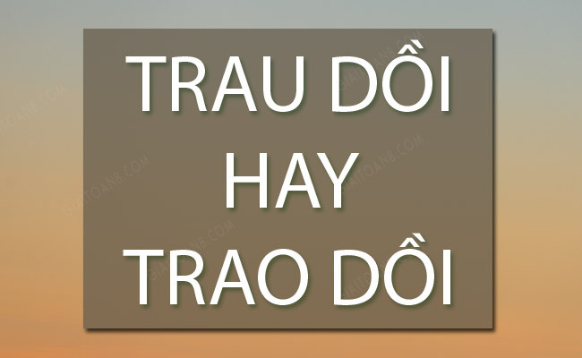 Trau dồi hay Trao dồi? Gallery 2