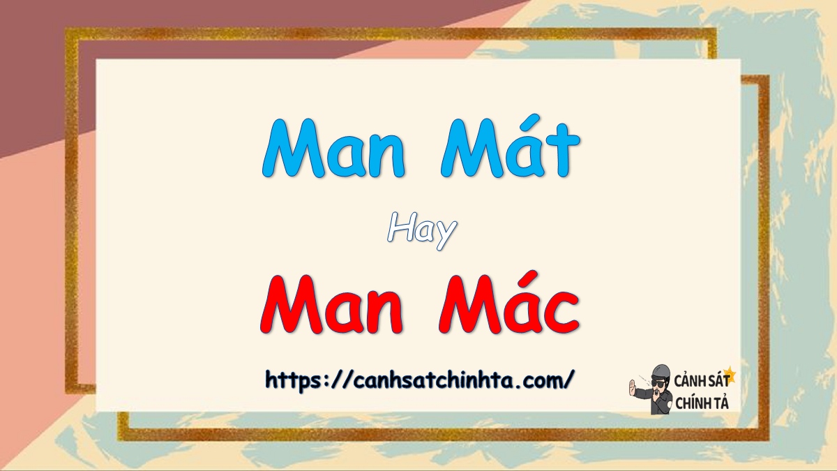 Man mát hay man mác? Gallery 2