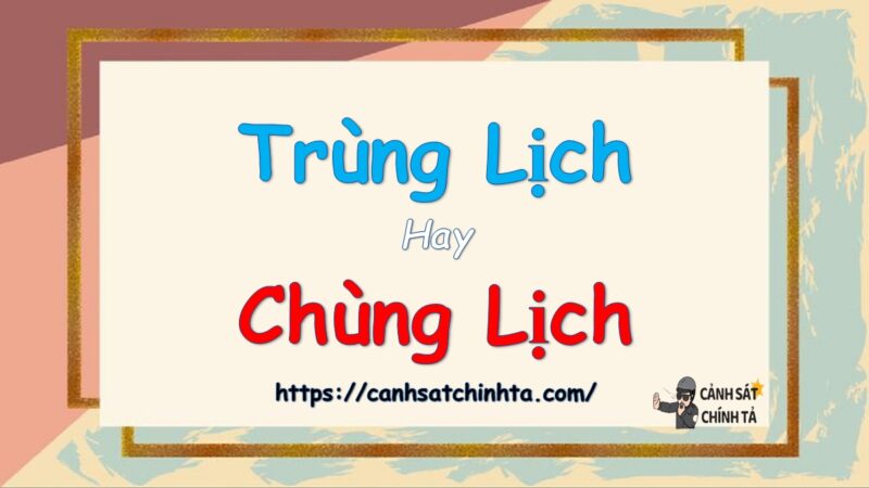 Trùng lịch hay Chùng lịch? Gallery 2