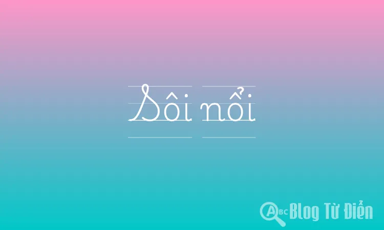 Đồng nghĩa với sôi nổi Gallery 2