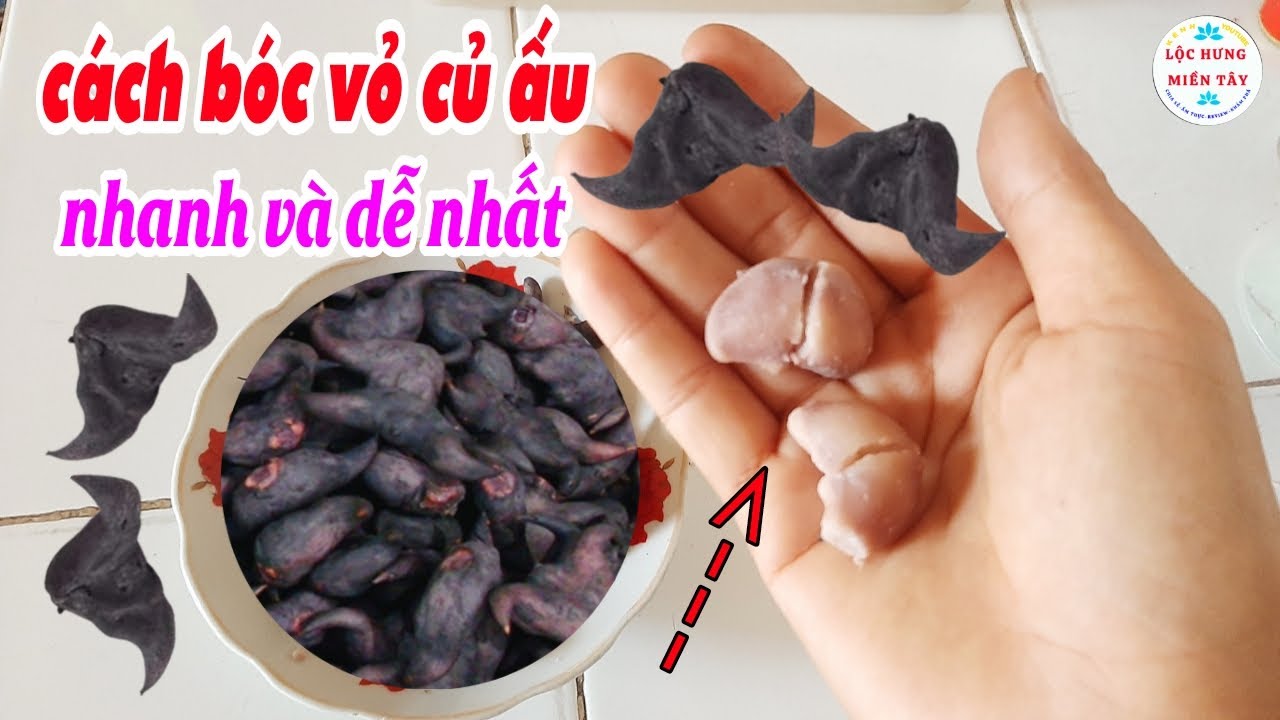 Cách Tách Vỏ Củ Ấu Chín Dễ Dàng và Nhanh Chóng