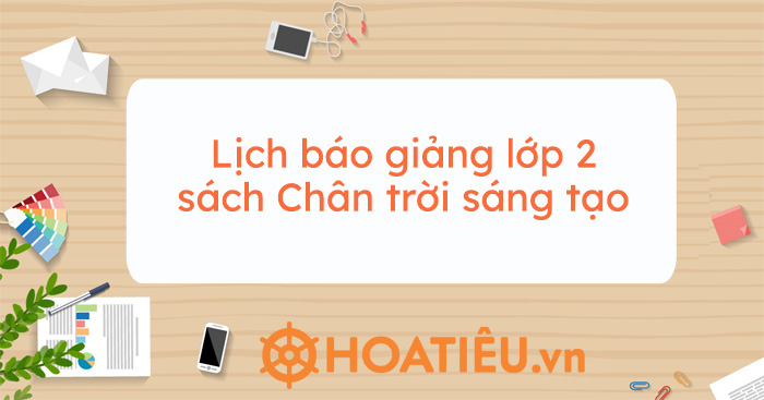 Lịch Báo Giảng Lớp 2 Chân Trời Sáng Tạo Gallery 2