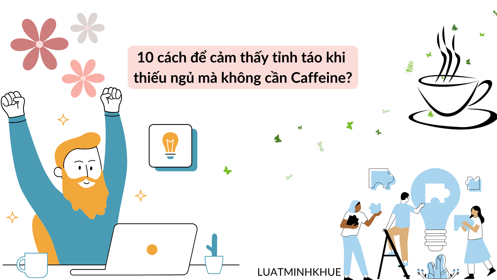 Cách Tỉnh Táo Khi Thiếu Ngủ