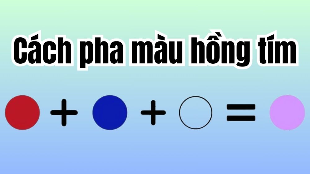 Cách Trộn Ra Màu Hồng