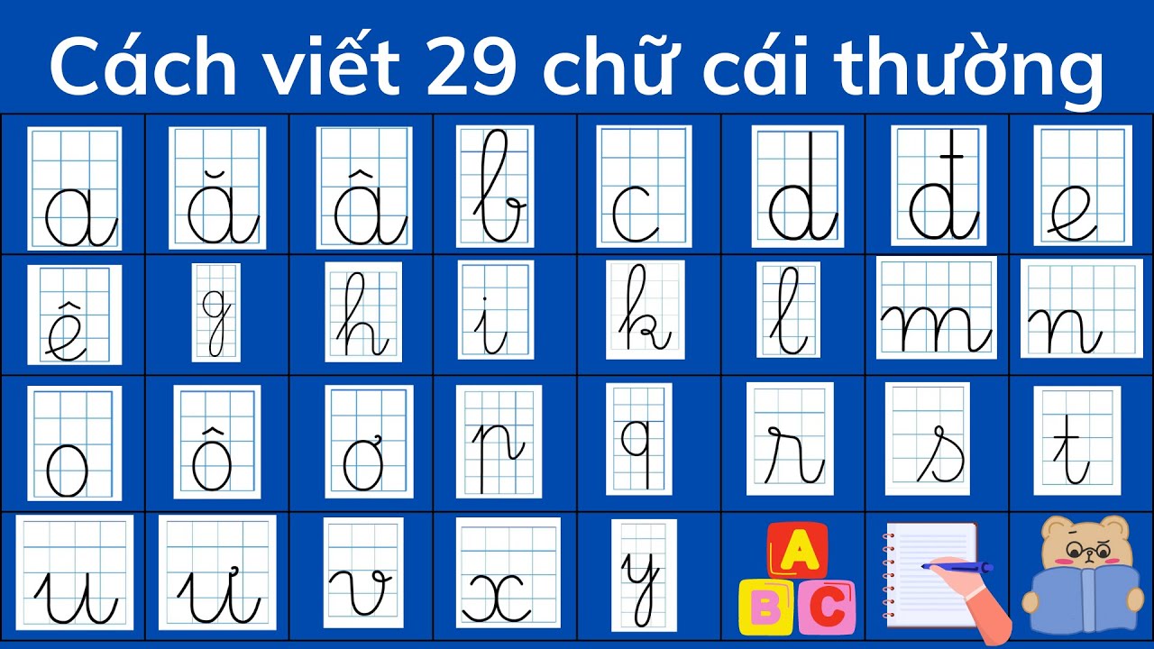 Cách Viết 29 Chữ Cái Tiếng Việt Đúng Chuẩn