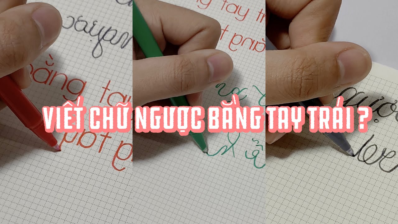 Cách Viết Bằng Tay Trái