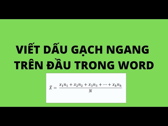 Cách Viết Gạch Ngang Trên Đầu Chữ Gallery 1