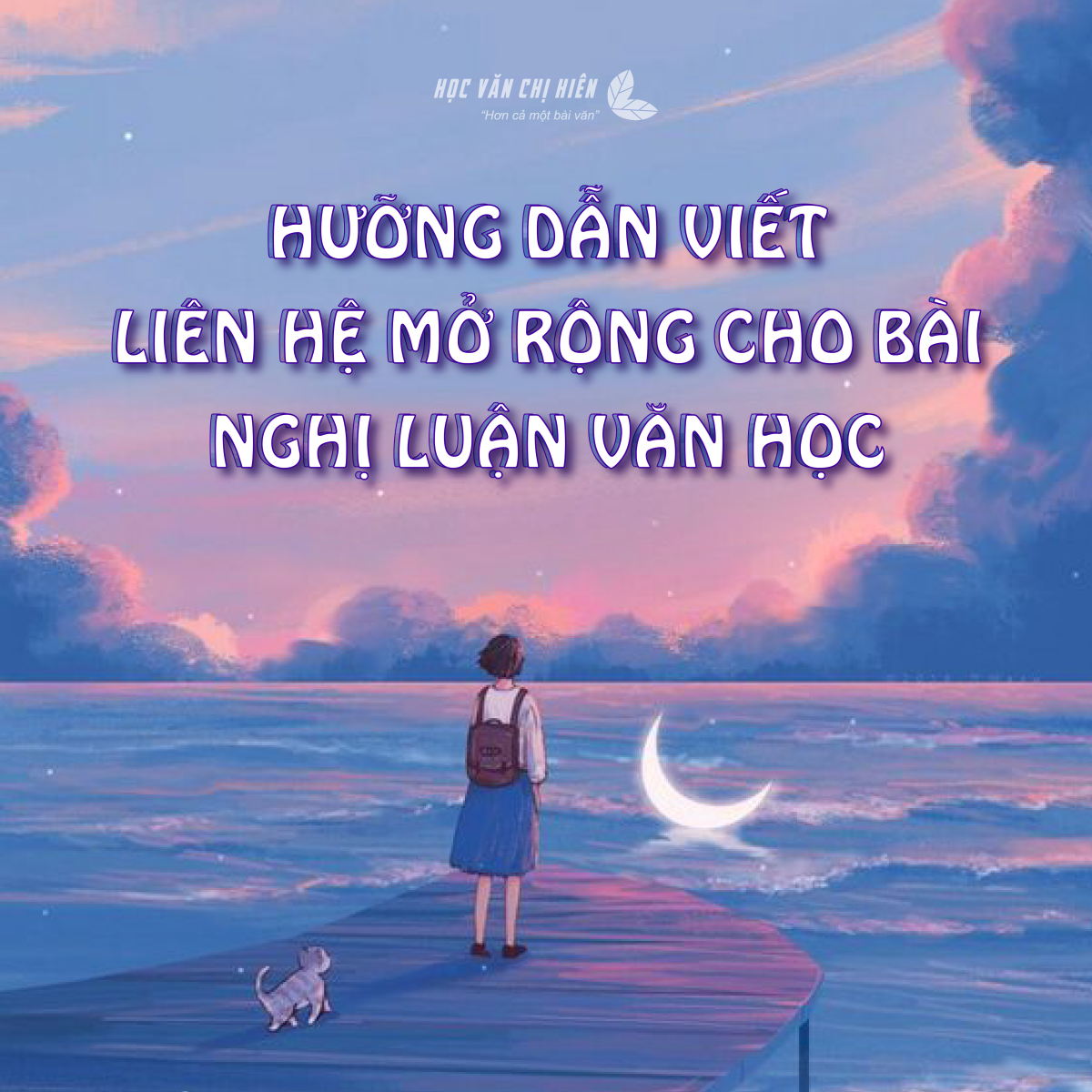 Cách Viết Liên Hệ Mở Rộng NLVH
