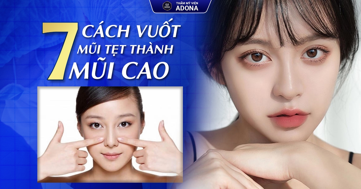 Cách Vuốt Mũi Cao Hiệu Quả và An Toàn