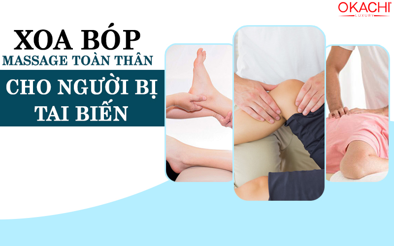 Cách Xoa Bóp Cho Người Bị Tai Biến
