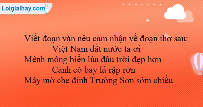 Cảm nhận về đoạn thơ Việt Nam đất nước ta ơi