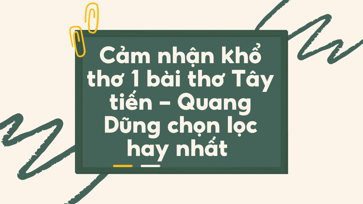 Cảm nhận khổ 1 Tây Tiến