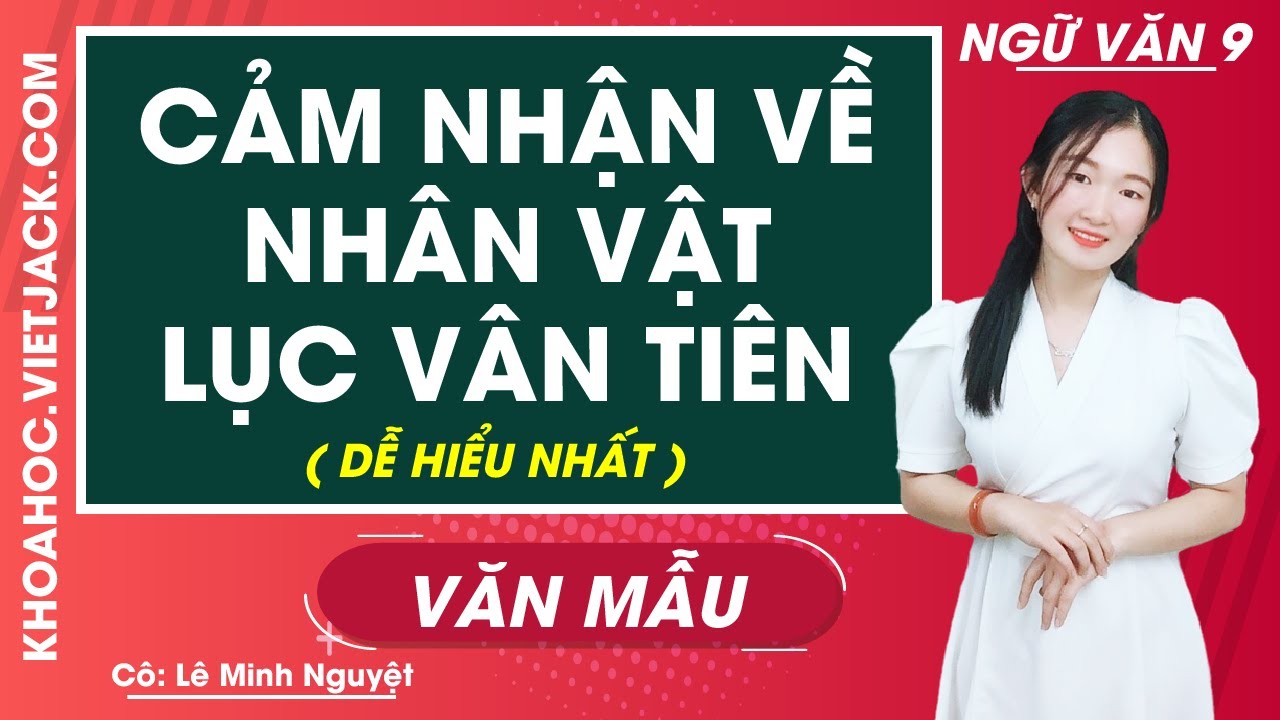 Cảm nhận về nhân vật Lục Vân Tiên