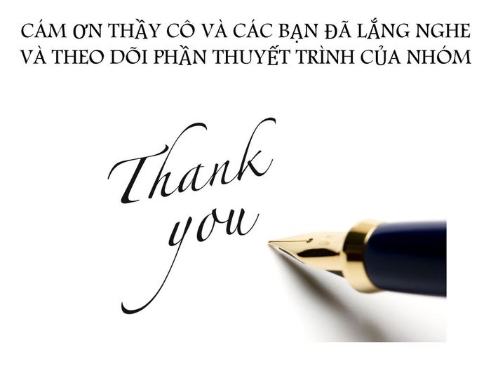 Cảm ơn các bạn và thầy cô đã lắng nghe Gallery 2