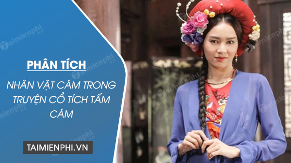 Cám trong Tấm Cám: Vai trò và ý nghĩa