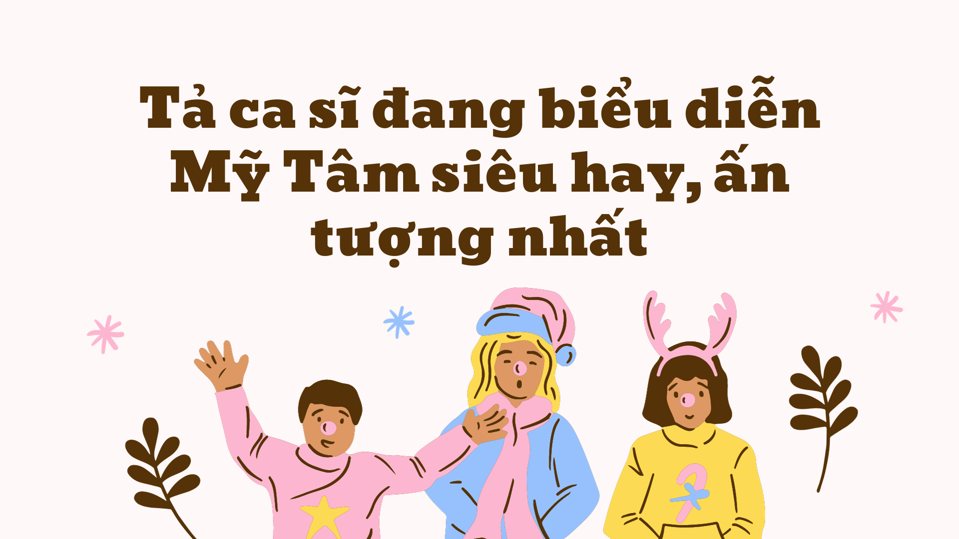 Tả một ca sĩ đang biểu diễn Gallery 2