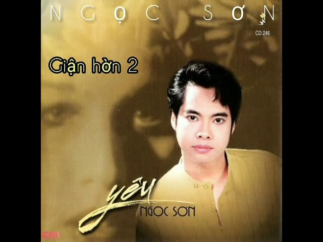 Giận Hờn 2 - Ngọc Sơn Gallery 1
