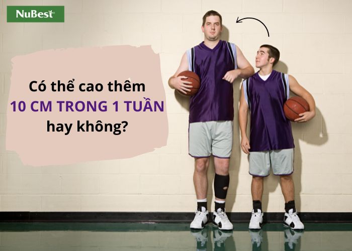Cao thêm 5cm trong 1 tuần: Có Thực Sự Khả Thi?