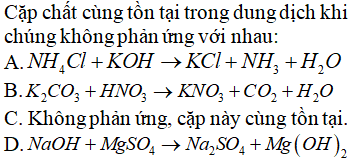 Cặp chất nào sau đây có thể cùng tồn tại trong một dung dịch?