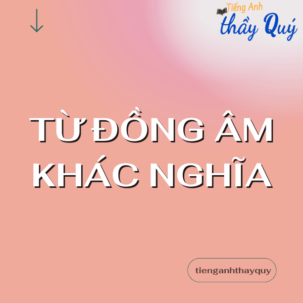 Những Cặp Từ Đồng Âm Thường Gặp Và Cách Phân Biệt Gallery 1