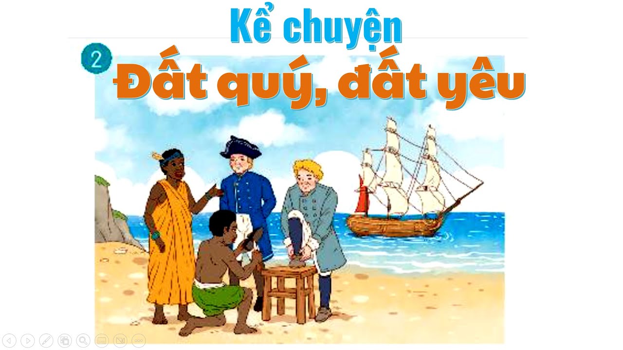 Câu chuyện Đất Quý Đất Yêu lớp 3 Gallery 2