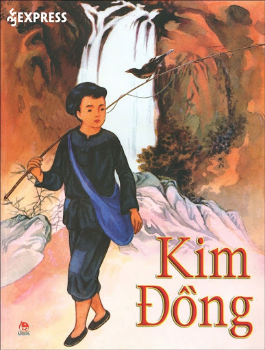 Truyện Kim Đồng: Anh hùng thiếu niên dũng cảm