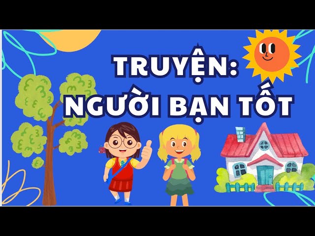 Câu chuyện người bạn tốt:  Tìm hiểu ý nghĩa của tình bạn chân thành Gallery 2