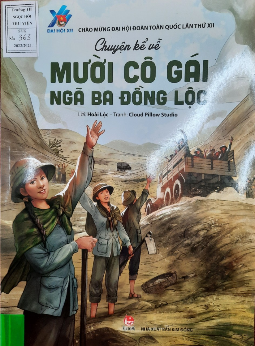 Chuyện 10 Cô Gái Ngã Ba Đồng Lộc: Anh Hùng, Hy Sinh và Biểu Tượng