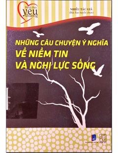 Những Câu Chuyện Ngắn Ý Nghĩa Về Cuộc Sống Gallery 2