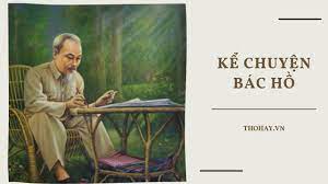 Những Mẫu Chuyện Về Bác Và Bài Học Kinh Nghiệm Gallery 1