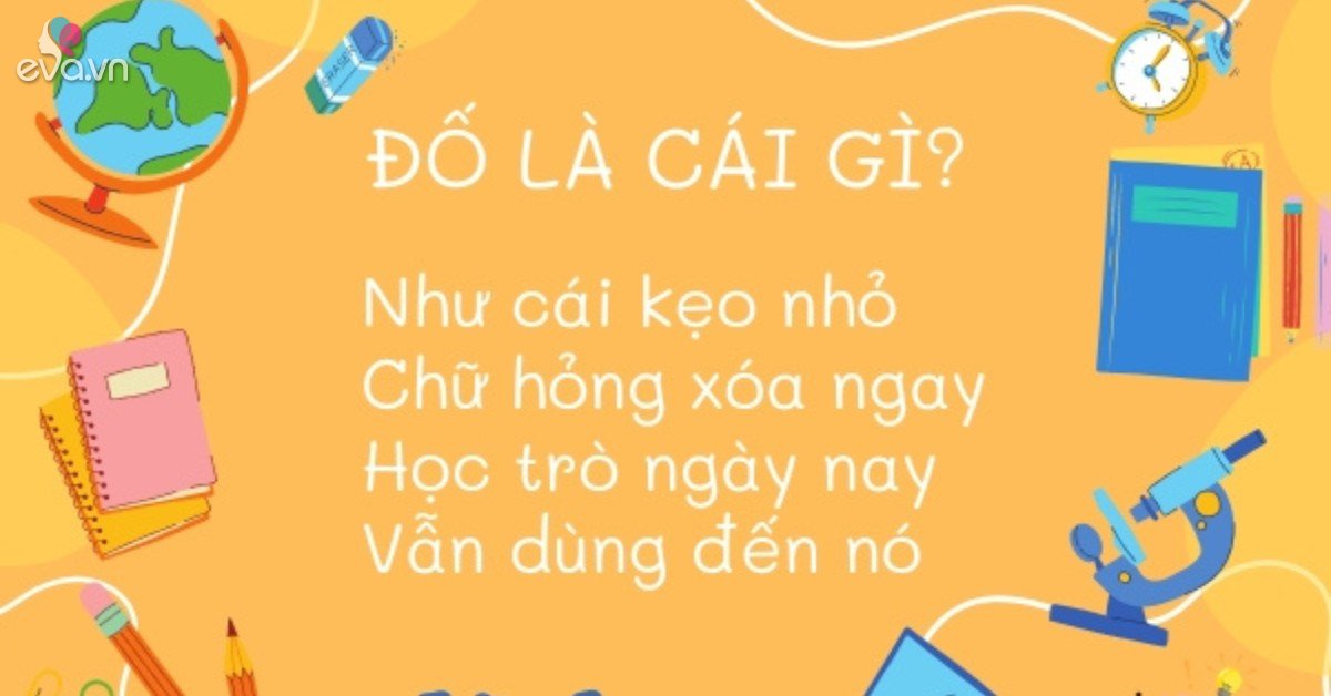 Câu Đố Về Cục Tẩy: Giải Đáp và Những Câu Đố Hay