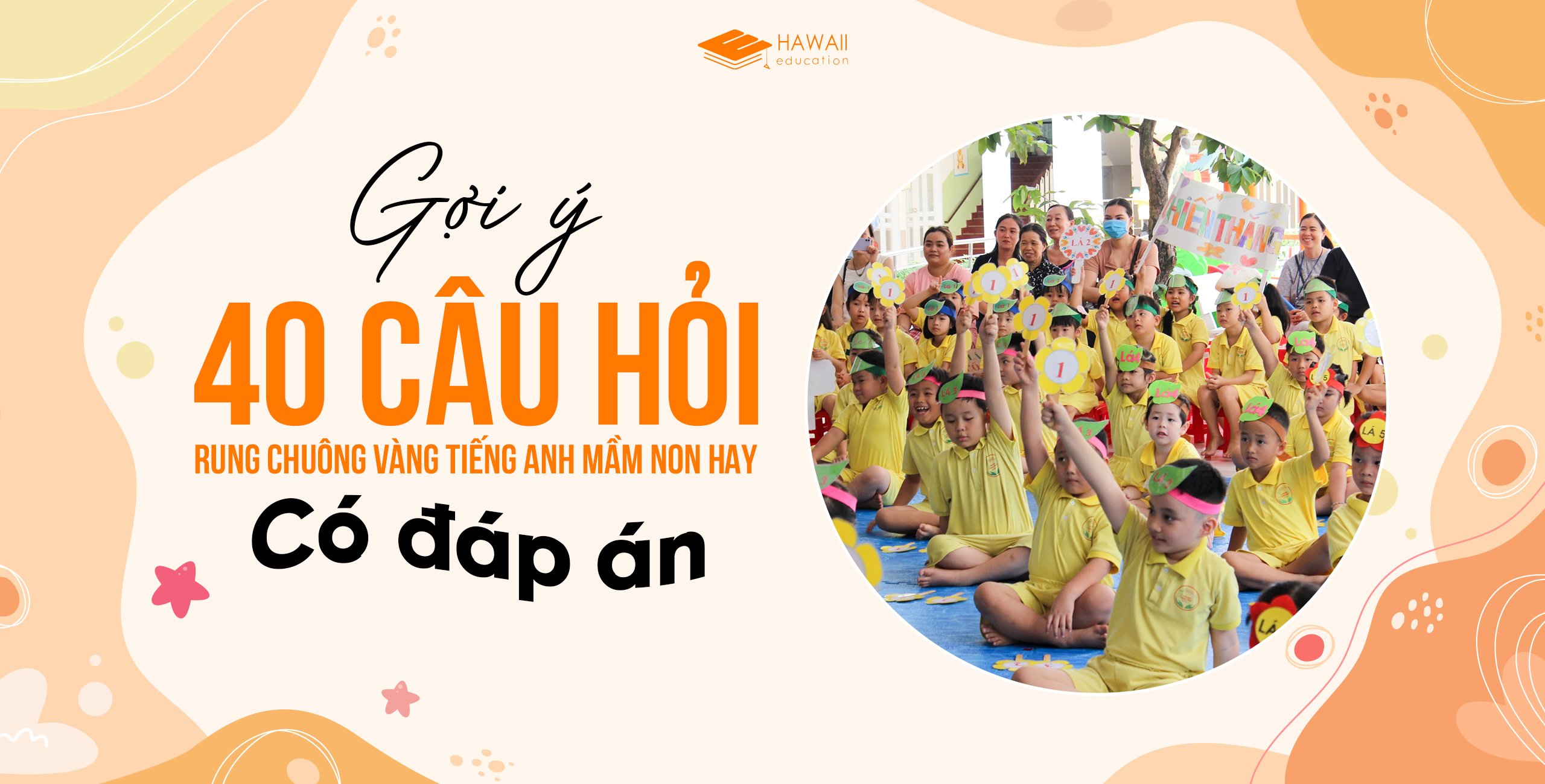 Câu Hỏi Rung Chuông Vàng Mầm Non 5 Tuổi Gallery 2