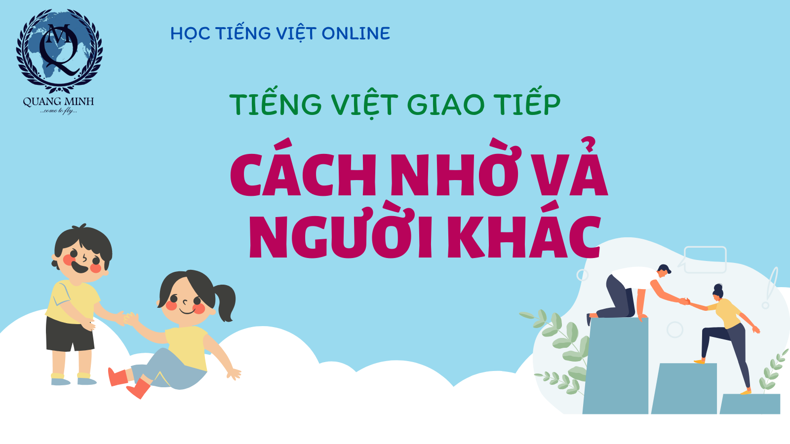 Cách Nhờ Vả Lịch Sự Trong Tiếng Việt Gallery 2