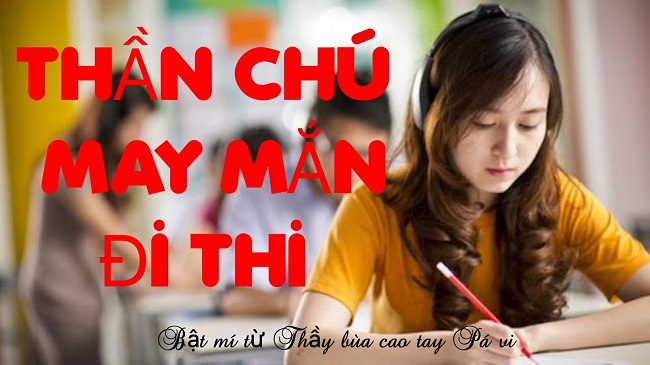 Câu Thần Chú May Mắn Khi Đi Thi Ngắn
