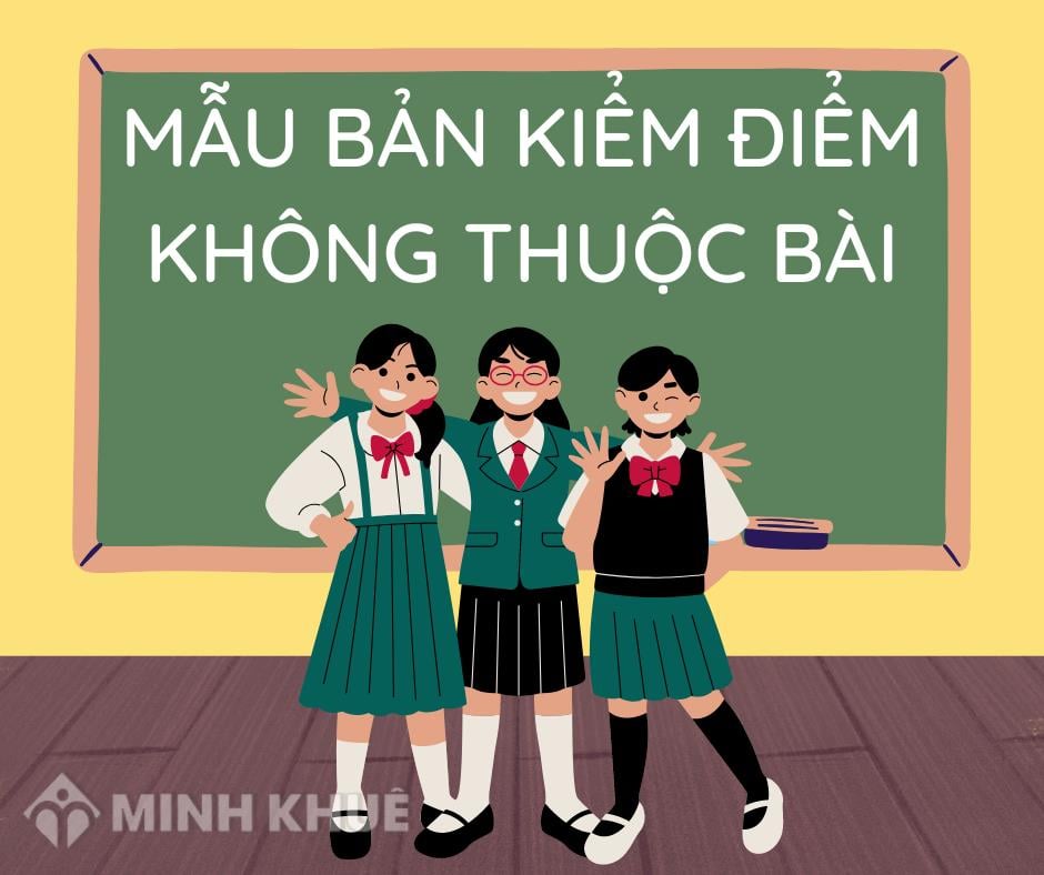Bản Kiểm Điểm Không Thuộc Bài: Hướng Dẫn Viết Chi Tiết & Chuẩn SEO Gallery 1