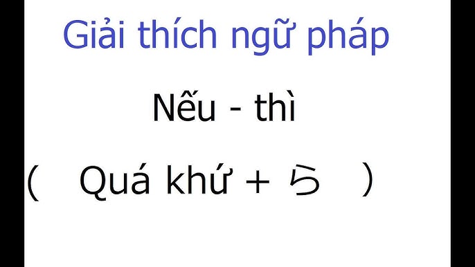 Cấu trúc Nếu Thì Trong Tiếng Nhật Gallery 2