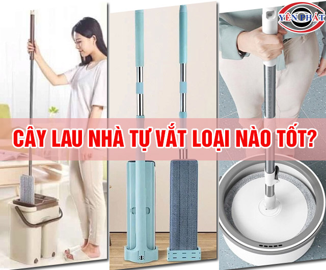 Cây Lau Nhà Tự Vắt Loại Nào Tốt?