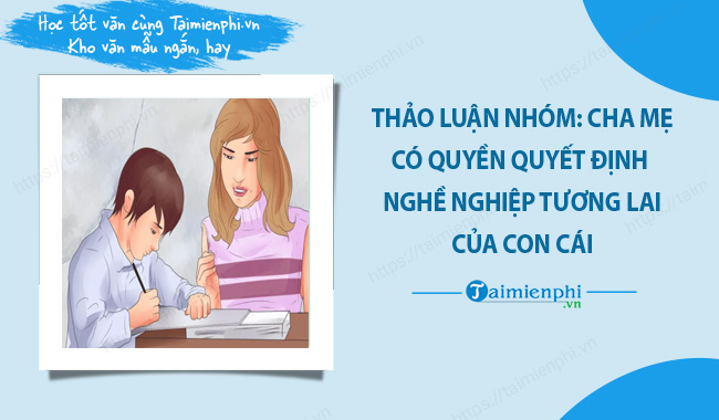 Cha mẹ có quyền quyết định nghề nghiệp tương lai của con cái?