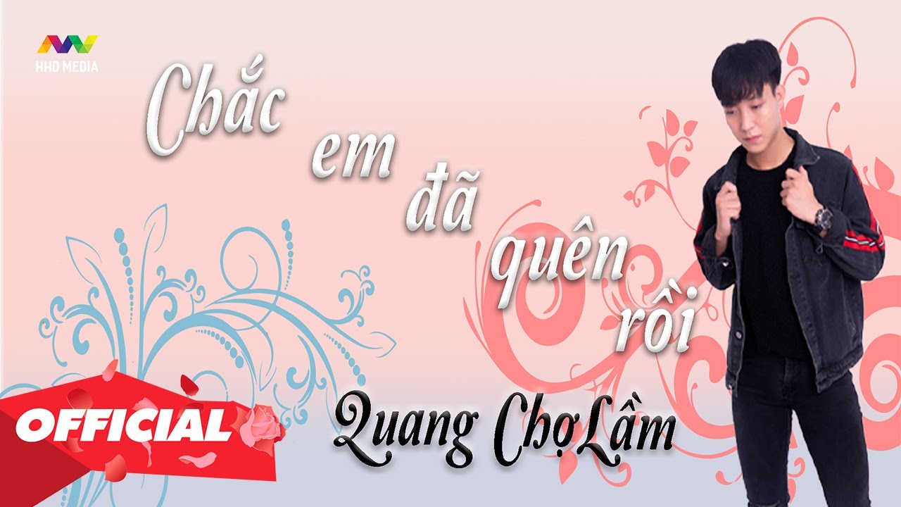 Chắc Em Đã Quên