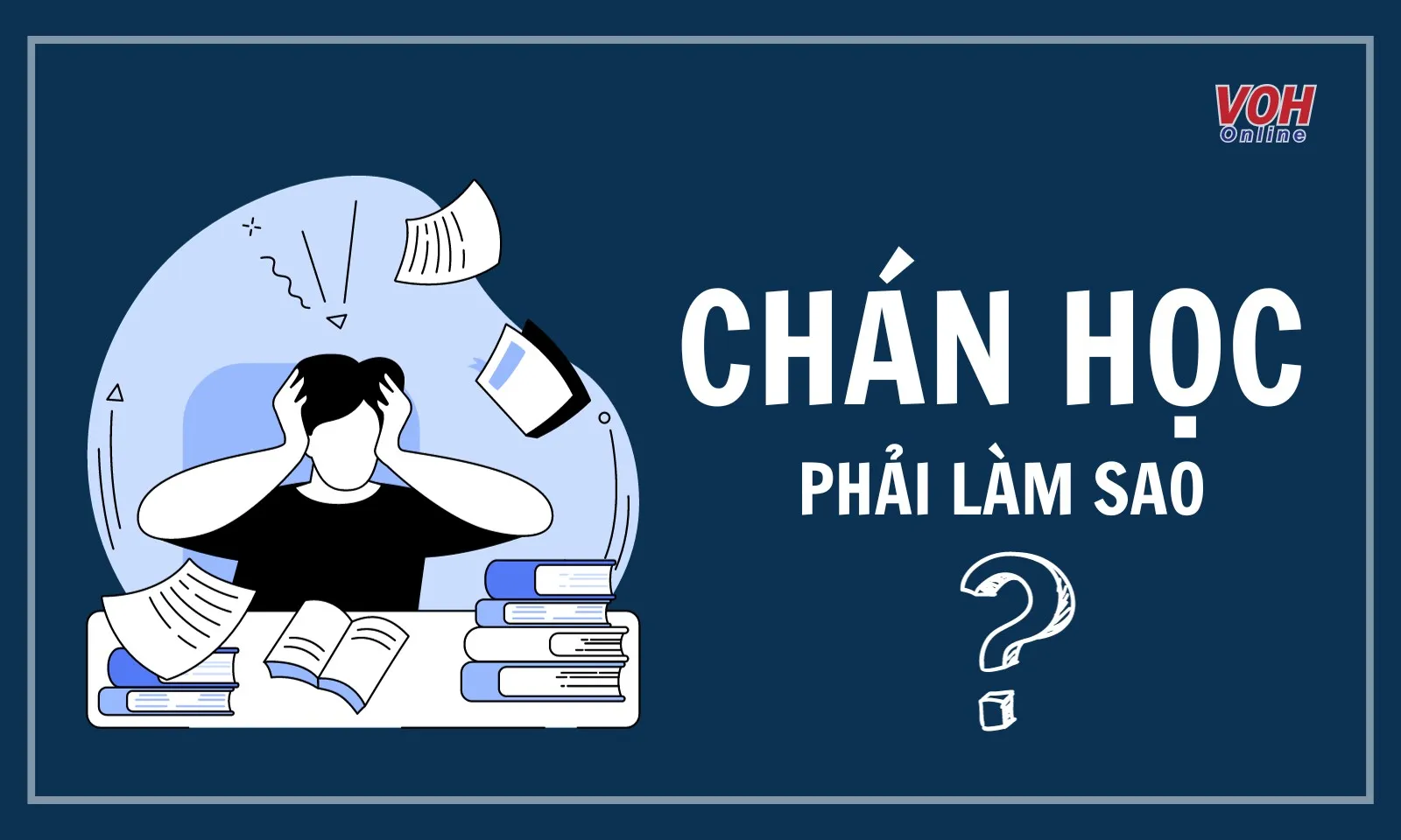 Chán Học Thì Làm Gì?