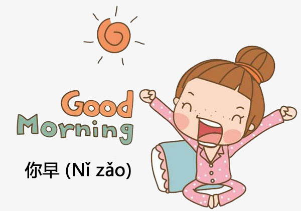 Chào buổi sáng tiếng Trung