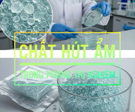 Chất Hút Ẩm Trong Phòng Thí Nghiệm
