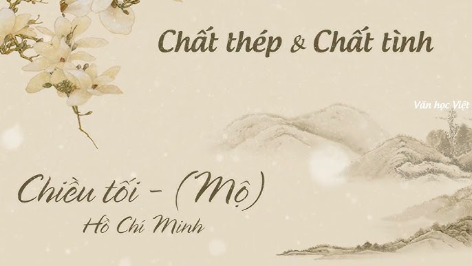 Phân tích chất thép và chất tình trong bài thơ Chiều Tối Gallery 1