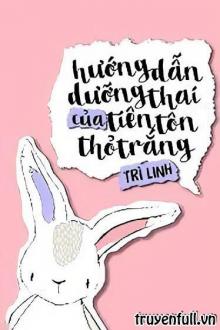Hướng dẫn dưỡng thai của Tiên Tôn Thỏ Trắng Gallery 1