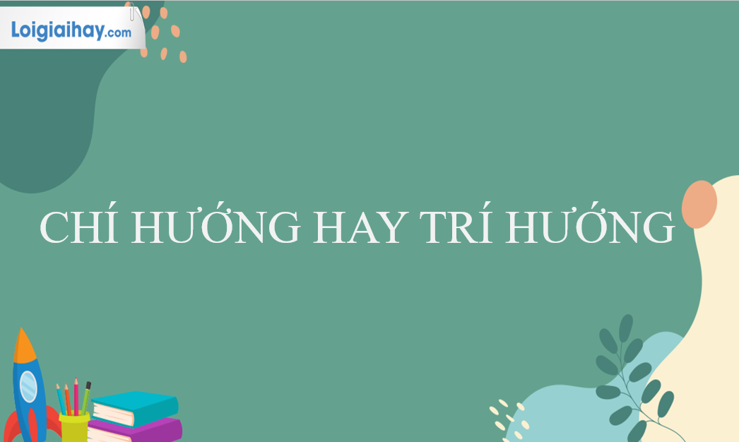 Trí hướng hay chí hướng? Sự khác biệt và tầm quan trọng Gallery 2