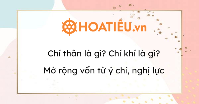 Chí Khí Là Gì?