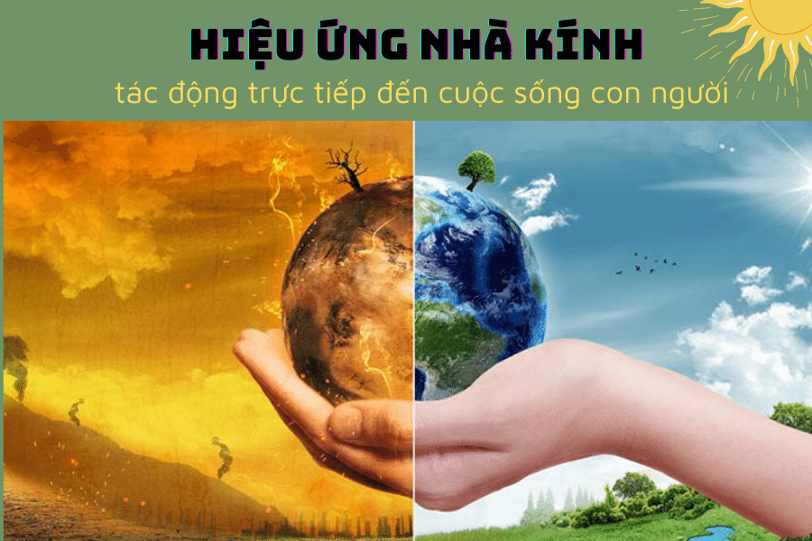 Ảnh hưởng của hiệu ứng nhà kính đến sức khỏe và đời sống con người