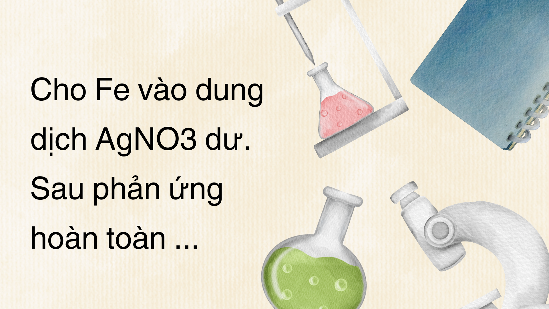 Phản ứng Fe(NO3)3 + AgNO3 dư Gallery 1