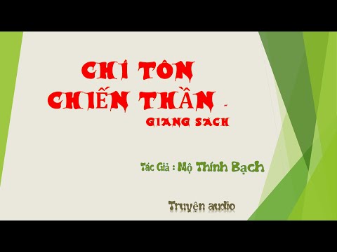 Chí Tôn Chiến Thần - Giang Sách Truyện Full
