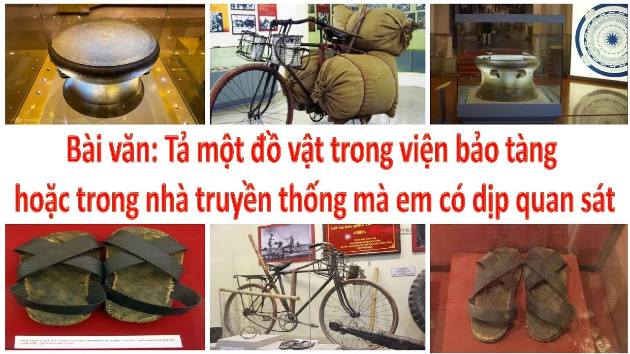 Tả một đồ vật ở viện bảo tàng lớp 5 Gallery 1